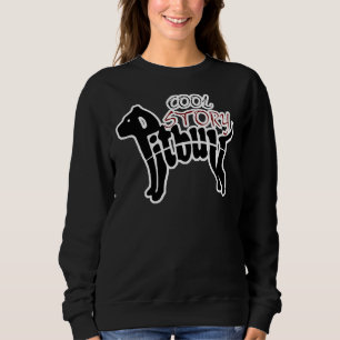 Pitbull Cool Story Sweatshirt