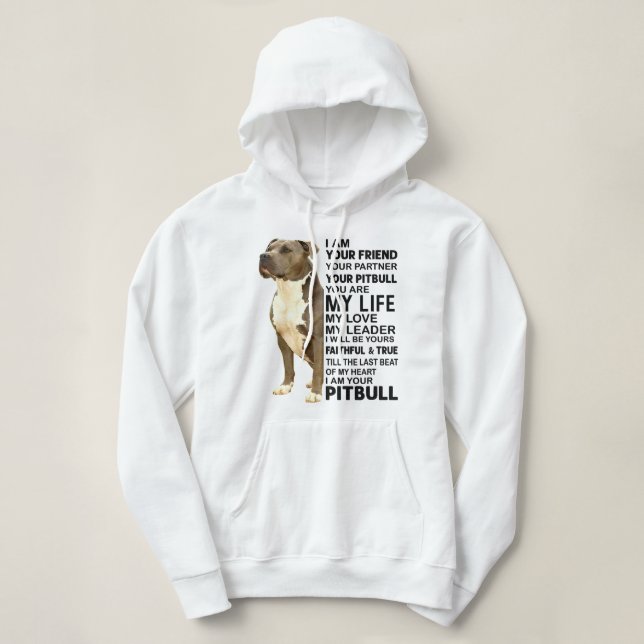 Pitbull Dog Ich bin Ihr Freund Ihr Partner Ihre Pi Hoodie (Design vorne)