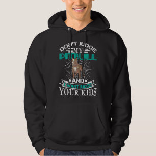 Pitbull Funny Hund Rasse Dont Richterin mein Pitbu Hoodie