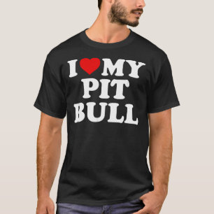 Pitbull I Liebe mein Pit Bull mit Herz T-Shirt