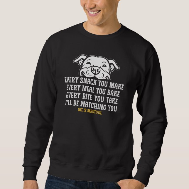 Pitbull I ll Be Watching You Dog Four legged Frien Sweatshirt (Vorderseite)
