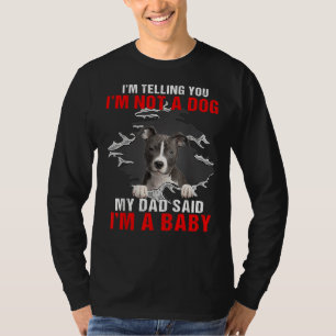 Pitbull Ich sage dir, ich bin kein Hund, sagte mei T-Shirt