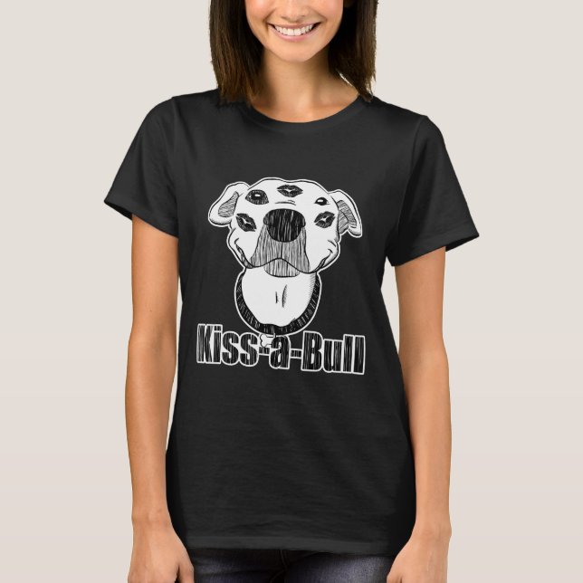 Pitbull Kiss-A-Bull Kissable Graphic T-Shirt (Vorderseite)