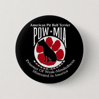 Pitbull-Knopf KRIEGSGEFANGEN MIA Art Button