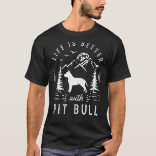 Pitbull Life Better Mama Vater Hund T-Shirt