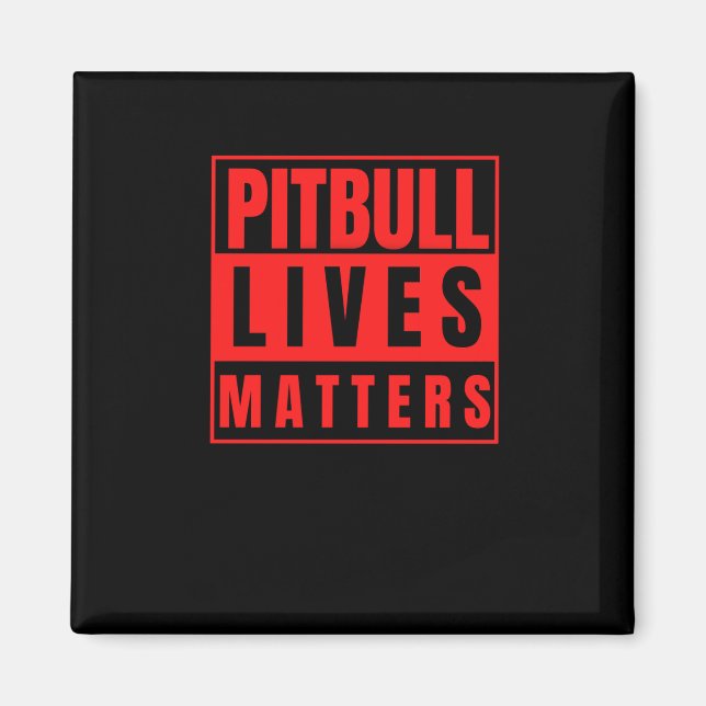 Pitbull Lives - Pitbull Stuff Dog Lover Sticker Magnet (Vorne)