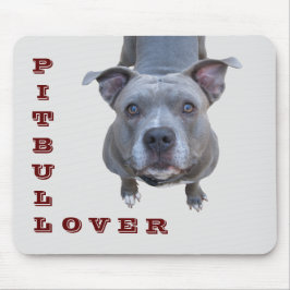 Pitbull Lover Mousepad