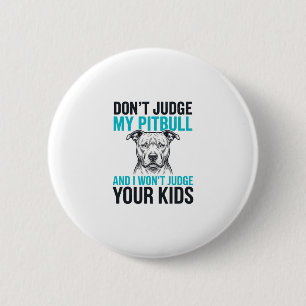 Pitbull Lustiges Zitat Vintage Gravur Hund Design_ Button