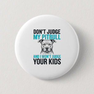 Pitbull Lustiges Zitat Vintage Gravur Hund Design_ Button