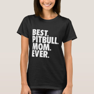 Pitbull-Mama Beste Pitbull-Mama Aller Zeiten Hund T-Shirt