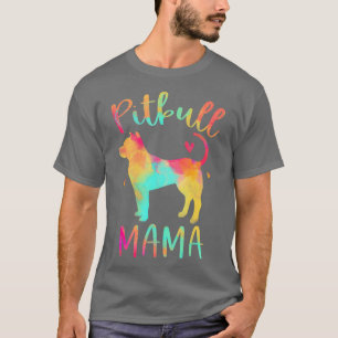 Pitbull Mama Colorful Pitbull Terrier Pittie Dog T-Shirt