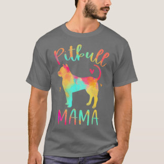 Pitbull Mama Colorful Pitbull Terrier Pittie Dog T-Shirt