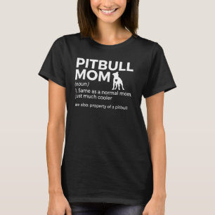 Pitbull Mama Definition Funny Dog Lover Eigenschaf T-Shirt