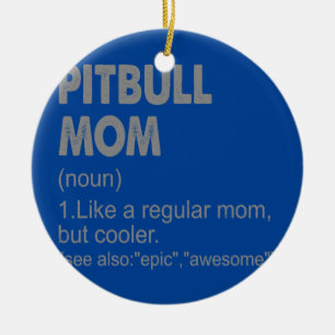 Pitbull-Mama Definition Lustiges Vintage-Geschenk Keramik Ornament