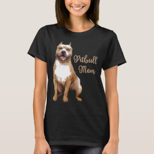 Pitbull Mama Pittie Dog Bully Pit Bull Mama Mother T-Shirt