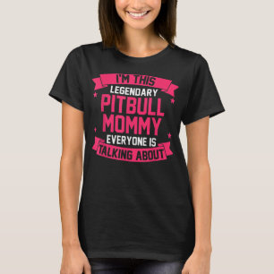 Pitbull Mama T - Shirt