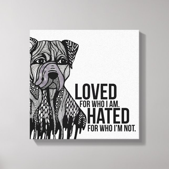 Pitbull mit Text Leinwanddruck (Vorderseite)