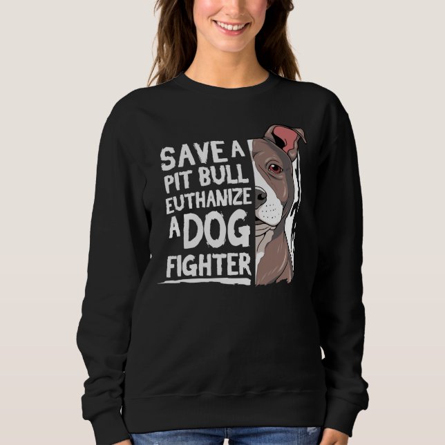 Pitbull Pit Bull Terrier Rette einen Pitbull Sweatshirt (Vorderseite)