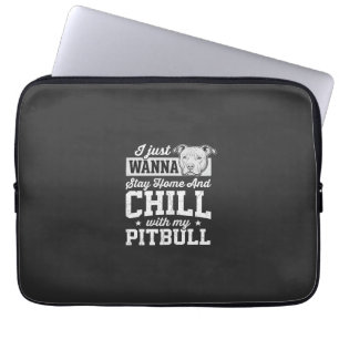 Pitbull Stay Home And Chill Design Laptopschutzhülle