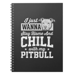 Pitbull Stay Home And Chill Design Notizblock