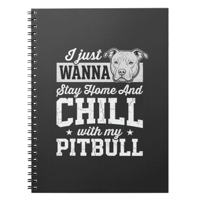 Pitbull Stay Home And Chill Design Notizblock (Vorderseite)