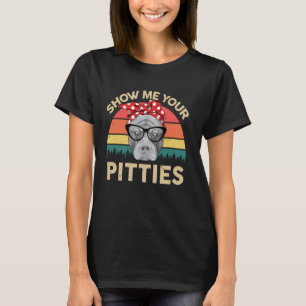 Pitbull TShirt Zeigen Sie mir Ihre Pitties Funny P