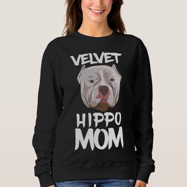 Pitbull Velvet Hippo Mama Sweatshirt (Vorderseite)