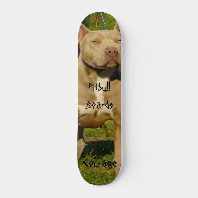 Pitbull verschalt Mut Skateboard (Vorne)
