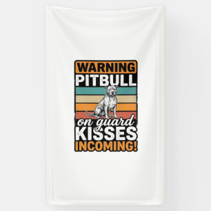 Pitbull-Warnung Küsse Eingehend Vintage-Hundedesig Banner