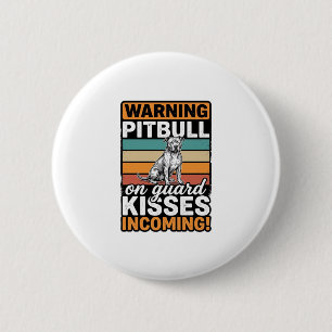 Pitbull-Warnung Küsse Eingehend Vintage-Hundedesig Button
