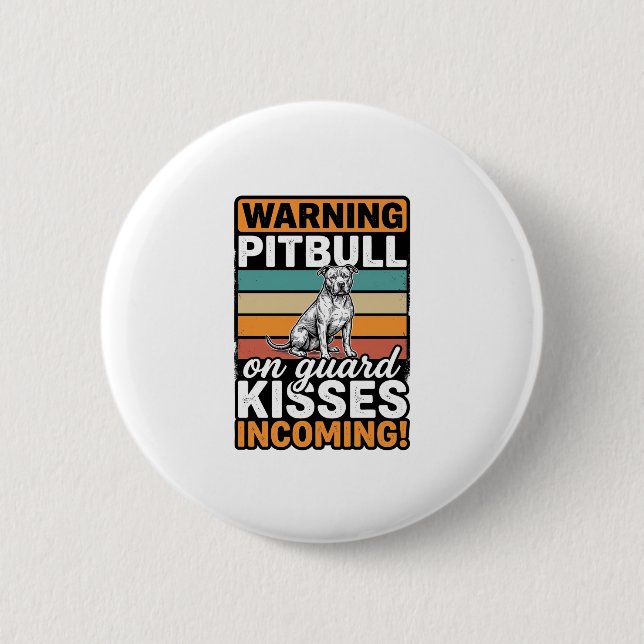 Pitbull-Warnung Küsse Eingehend Vintage-Hundedesig Button (Vorderseite)