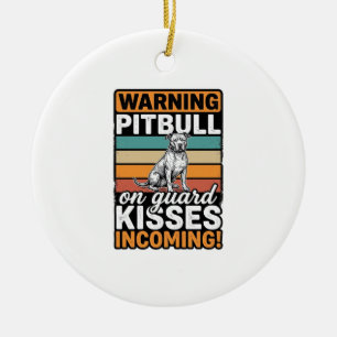 Pitbull-Warnung Küsse Eingehend Vintage-Hundedesig Keramik Ornament