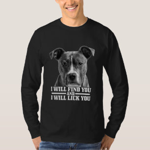 Pitbull wird Sie finden und Ihnen den lustigen Pit T-Shirt