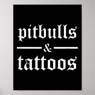 Pitbuls und Tattoos Funny Tattooed Hunde Eigentüme Poster