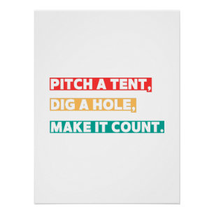 Pitch a Zent, Dig a Hole, macht es zählbar - Campi Poster