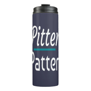 Pitter Patter, Funny Spaß Novelty Gift Thermosbecher