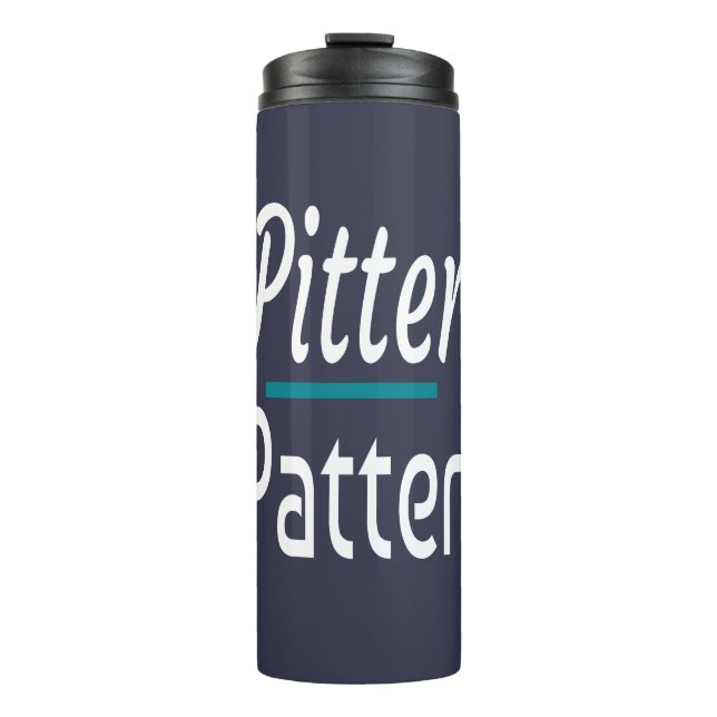 Pitter Patter, Funny Spaß Novelty Gift Thermosbecher (Vorderseite)