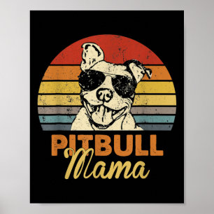 Pittie Mama Pitbull Hundemama Lustig Muttertag Vin Poster