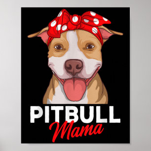 Pittie Mama Pitbull-Hundemutter Lustiges Muttertag Poster