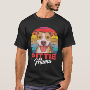 Pittie Mama Pitbull Mama T-Shirt