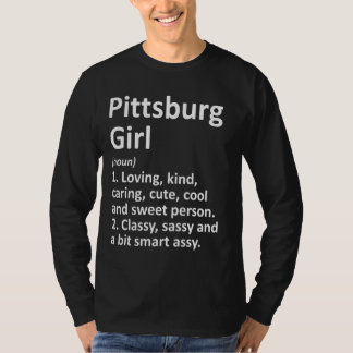 Pittsburg Girl Tx Texas Funny City Zuhause Roots T-Shirt
