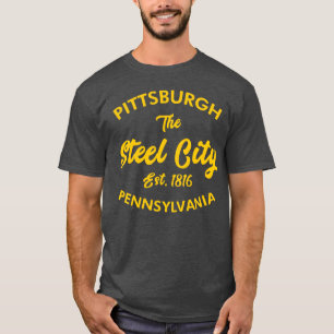 Pittsburgh pittsburgh pa die Stahlstadt T-Shirt