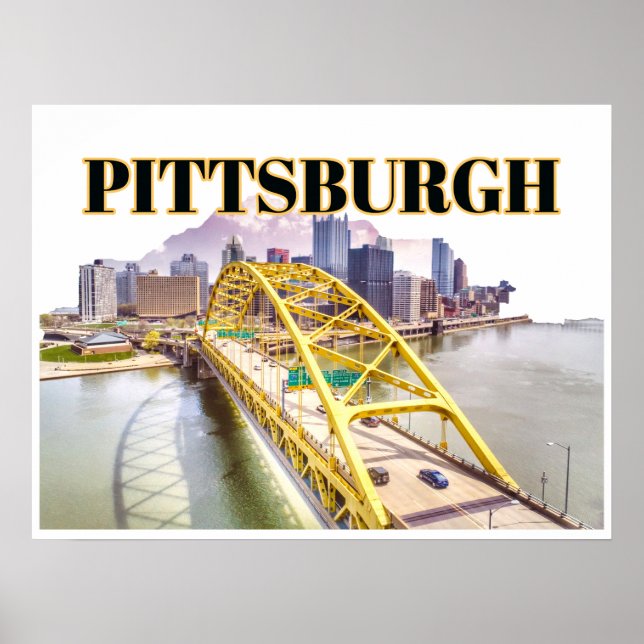 Pittsburgh Skyline und Fort Pitt Bridge Poster (Vorne)