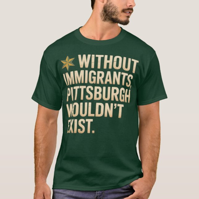 Pittsburgher Einwanderer T-Shirt (Vorderseite)