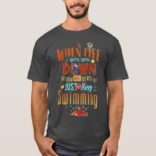 Pixar Finding Dory Behalte Swimming Life Zitat T-Shirt