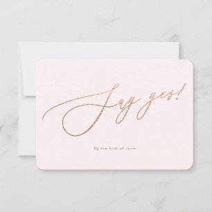 PixDezines Say Yes Rose Gold Luxe Calligraphie RSVP Karte