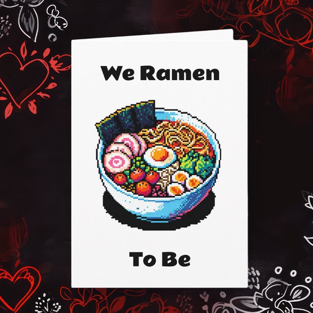 Pixel Art Ramen Noodles Pun Funny Valentine's Day Karte (Von Creator hochgeladen)