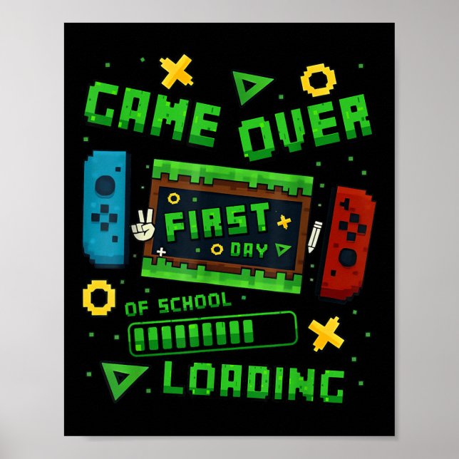 Pixel Game Over Erster Schultag Loading Gamer  Poster (Vorne)