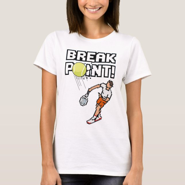 Pixel Sport Retro Tennis "Break Point"! T-Shirt (Vorderseite)