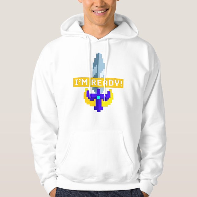 Pixel Sword Hoodie - "Ich bin bereit!" Gamer Gear (Vorderseite)
